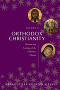Orthodox Christianity Volume II: Doctrine and Teaching of the Orthodox Church - Paperback