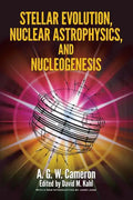 Stellar Evolution, Nuclear Astrophysics, and Nucleogenesis - Paperback
