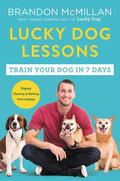 Lucky Dog Lessons: Train Your Dog in 7 Days - Paperback