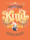 Tomorrow I'll Be Kind - Board Book
