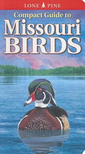 Compact Guide to Missouri Birds - Paperback