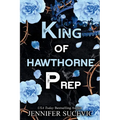 King of Hawthorne Prep (Special Edition): A Dark, Enemies-to-Lovers New Adult Bully Sports Romance - Paperback