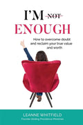 I'm Enough: How to overcome doubt and reclaim your true value and worth - Paperback