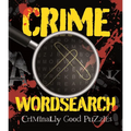 Crime Wordsearch: Over 100 Criminally Good Puzzles - Paperback