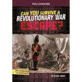 Can You Survive a Revolutionary War Escape?: An Interactive History Adventure - Paperback