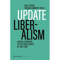 Update Liberalism: Liberal Answers to the Challenges of Our Time - Paperback