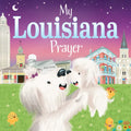 My Louisiana Prayer - Board Book