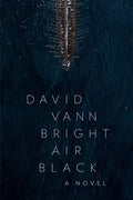 Bright Air Black - Paperback