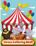 Circus Coloring Book: Fun Coloring Book For Kids Ages 2-4, 4-8 - Paperback