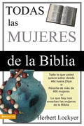 Todas Las Mujeres de la Biblia - Paperback