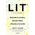 Lit (Life Ignition Tools): Enciende Tu Cerebro, Alumbra Ideas Y Lánzate a la Acción / Life Ignition Tools - Paperback