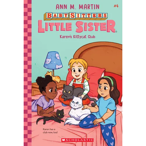 Karen's Kittycat Club (Baby-Sitters Little Sister #4): Volume 4 - Hardcover