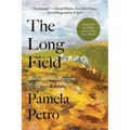 The Long Field: Wales and the Presence of Absence, a Memoir - Hardcover