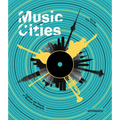 Music Cities: Capitals and Places of Musical Geography - Hardcover