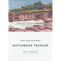Sketchbook Traveler New England: New England - Hardcover