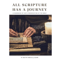 All Scripture Has a Journey: A Handbook of God's Preservation of the Bible - Hardcover