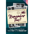 Remember This?: People, Things and Events from 1947 to the Present Day (US Edition) - Paperback