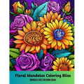 Floral Mandalas Coloring Bliss: Mandala Art Coloring Book - Paperback