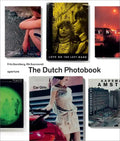 The Dutch Photobook: A Thematic Selection from 1945 Onwards - Hardcover