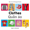 My First Bilingual Book-Clothes (English-Vietnamese) - Board Book