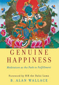 Genuine Happiness: Meditation as the Path to Fulfillment - Paperback