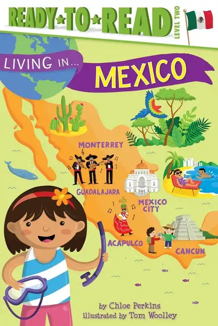 Living in . . . Mexico: Ready-To-Read Level 2 - Hardcover