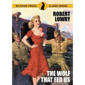 The Wolf That Fed Us - Paperback
