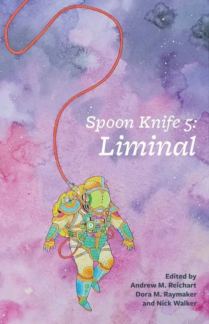 Spoon Knife 5: Liminal - Paperback