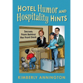Hotel Humor and Hospitality Hints - Hardcover
