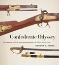 Confederate Odyssey: The George W. Wray Jr. Civil War Collection at the Atlanta History Center - Hardcover