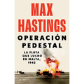 Operación Pedestal: La Flota Que Luchó En Malta, 1942 / Operation Pedestal - Paperback