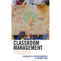 Classroom Management: Authentic Experiences in Classroom Teaching - Paperback