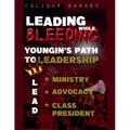 Leading While Bleeding: Youngin's Path to Leadership - Paperback