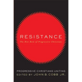 Resistance: The New Role of Progressive Christians: Progressive Christians Uniting - Paperback