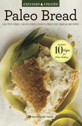 Paleo Bread: Gluten-Free, Grain-Free, Paleo-Friendly Bread Recipes - Paperback