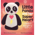Little Panda and Her Super Heart: A heart surgery story - Hardcover