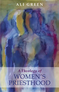 Theology of Women's Priesthood - Paperback