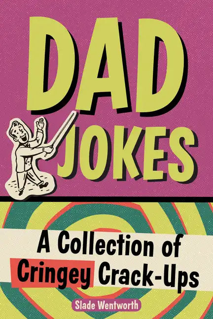 Dad Jokes: A Collection of Cringey Crack-Ups - Paperback