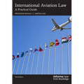 International Aviation Law: A Practical Guide - Paperback