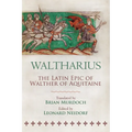 Waltharius: The Latin Epic of Walther of Aquitaine - Paperback