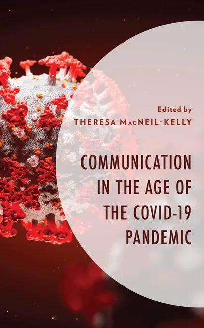 Communication in the Age of the COVID-19 Pandemic - Hardcover