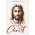 Perfected in Christ - Paperback