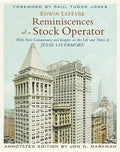 Reminiscences of a Stock Operator: With New Commentary and Insights on the Life and Times of Jesse Livermore - Hardcover