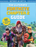 The Fortnite Ultimate Chapter 2 Guide (Independent & Unofficial): Independent and Unofficial - Paperback