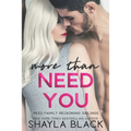 More Than Need You - Paperback