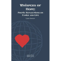 Whispers of Hope: Poetic Reflections on Family and Life - Paperback