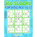 150 Sudoku for Kids Age 10-12: Sudoku With Cute Monster Books for Kids - Paperback