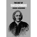 The Gist of Swedenborg - Paperback