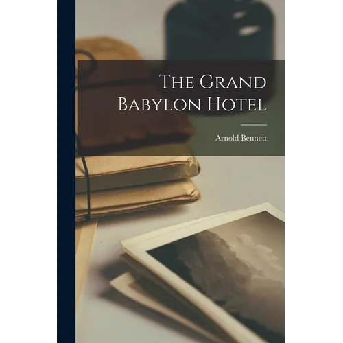 The Grand Babylon Hotel - Paperback