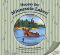Hooray for Minnesota Lakes!: For Minnesotans (and Those Who Wish They Were) of All Ages - Hardcover